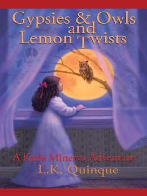 cover image of Gypsies and Owls and Lemon Twists